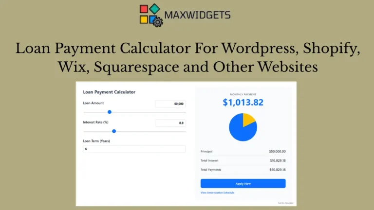 Loan Calculator Widget For WordPress and Other Websites