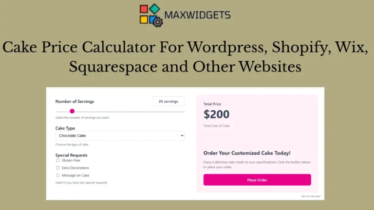 Cake Price Calculator For WordPress, Shopify and Other Websites