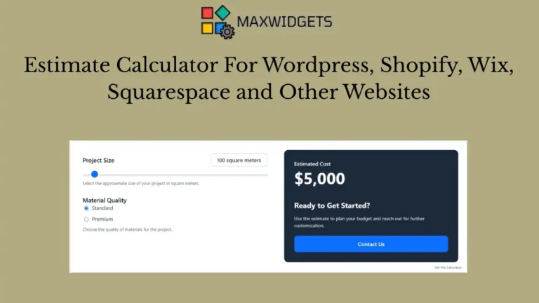 Estimate Calculator For WordPress, Shopify and Other Websites