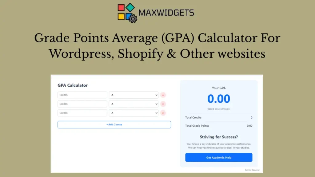 Grade Points Average (GPA) Calculator For Wordpress, Shopify & Other websites